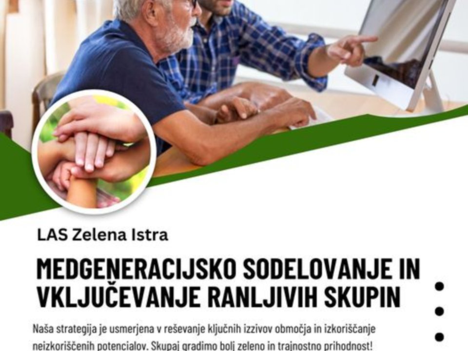 LAS Zelena Istra: Medgeneracijsko sodelovanje in vključevanje ranljivih skupin