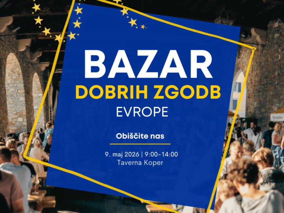 Bazar dobrih zgodb Evrope prvič v Kopru: Na enem mestu 34 projektov, ki spreminjajo Slovenijo